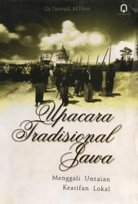 Image of Upacara Tradisional Jawa : Menggali Untaian Kearifan Lokal