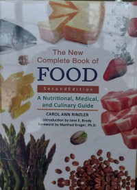 Image of The New Complete Book Of Food : A Nutritional, Medical, And Culinary Guide