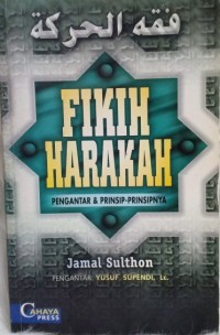 Image of Fikih Harakah: Pengantar dan Prinsip-Prinsipnya
