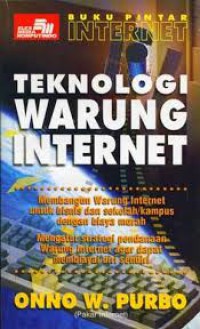 Image of Buku Pintar Internet: Teknologi Warung Internet