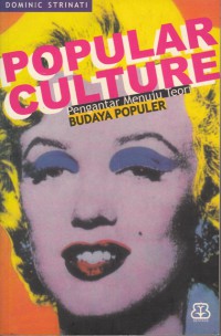 Image of Popular Culture : Pengantar Menuju Teori Budaya Populer