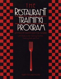 Image of The Restaurant Training Program : An Employee Training Guide For Managers