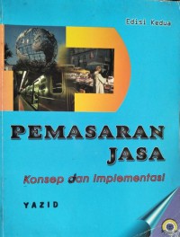 Image of Pemasaran Jasa : Konsep dan Implementasi