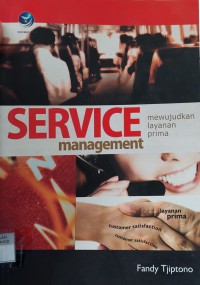 Image of Service Management: Mewujudkan Layanan Prima
