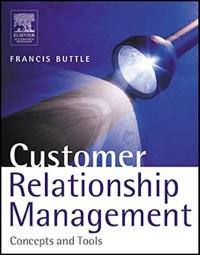 Image of Customer Relationship Management : Concepts And Tools