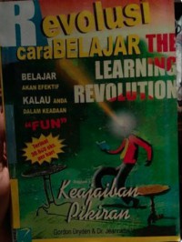Image of Revolusi Cara Belajar (The Learning Evolution): Belajar Akan Efekif Kalau Anda dalam Keadaan 