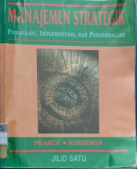 Image of Manajemen Strategik: Formulasi, Implementasi dan Pengendalian Jilid 1