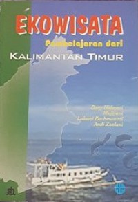 Image of Ekowisata : Pembelajaran dari Kalimantan Timur