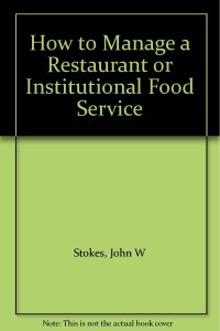 Image of How To Manage A Restaurant Or Institutional Food Service