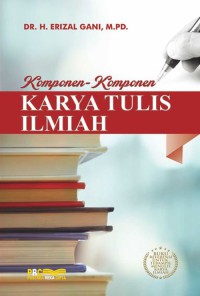 Image of Komponen-komponen Karya Tulis Ilmiah