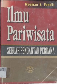 Image of Ilmu Pariwisata : Sebuah Pengantar Perdana