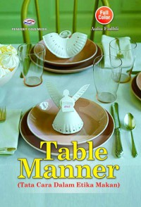 Image of Table Manner : Tata Cara dalam Etika Makan