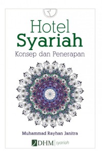 Image of Hotel Syariah : Konsep dan Penerapan