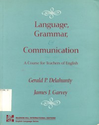 Image of Language, Grammar, & Comunication: A Course For Teachers of English
