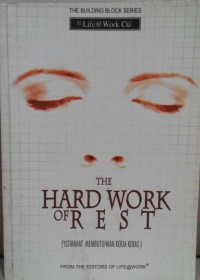 Image of The Hardwork of Rest: Istirahat Membutuhkan Kerja Keras
