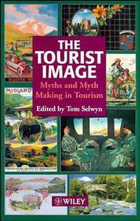 Image of The Tourist Image : Myths And Myth Making In Tourism