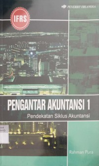 Image of Pengantar Akuntansi 1: Pendekatan Siklus Akuntansi