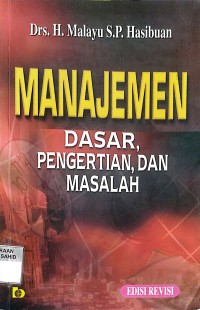 Image of Manajemen: Dasar, Pengertian dan Masalah