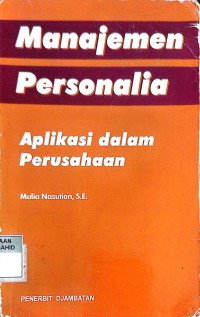 Image of Manajemen Personalia: Aplikasi dalam Perusahaaan