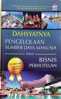Image of Dahsyatnya Pengelolaan Sumber Daya Manusia dalam Bisnis Perhotelan