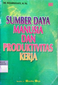 Image of Sumber Daya Manusia dan Produktivitas Kerja