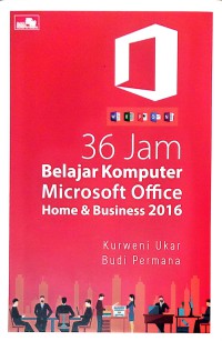 Image of 36 Jam Belajar Komputer : Microsoft Office Home dan Business 2016