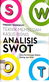 Image of Analisis SWOT: Teknik Membedah Kasus Bisnis
