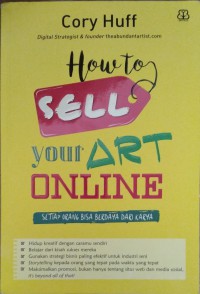Image of How To Sell Your Art Online : Setiap orang bisa berdaya dari karya