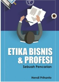 Image of Etika Bisnis & Profesi: Sebuah Pencarian